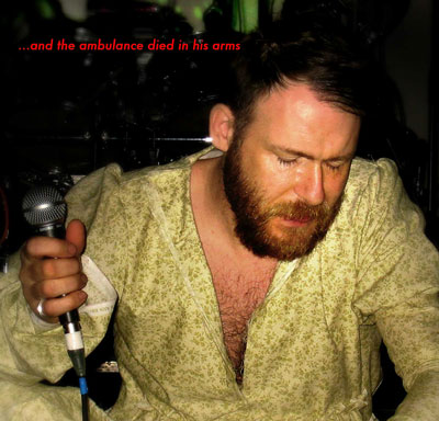 … and the ambulance died in his arms